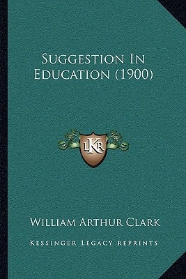 Suggestion In Education (1900)