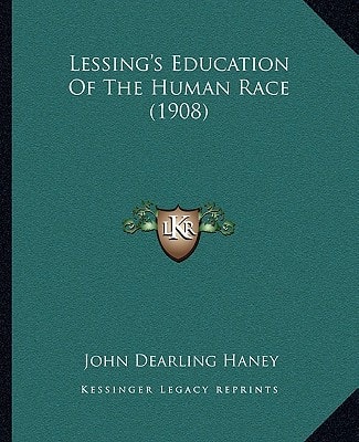 Lessing's Education Of The Human Race (1908)