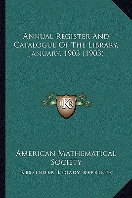 Annual Register And Catalogue Of The Library, January, 1903 (1903)