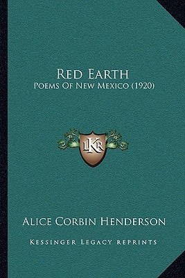 Red Earth: Poems Of New Mexico (1920)