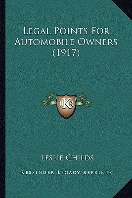 Legal Points For Automobile Owners (1917)