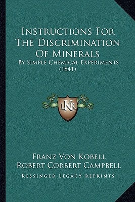 Instructions For The Discrimination Of Minerals: By Simple Chemical Experiments (1841)