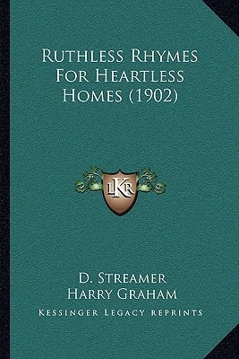 Ruthless Rhymes For Heartless Homes (1902)