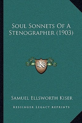 Soul Sonnets Of A Stenographer (1903)