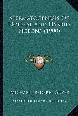Spermatogenesis Of Normal And Hybrid Pigeons (1900)