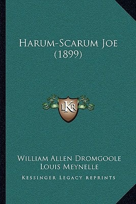 Harum-Scarum Joe (1899)