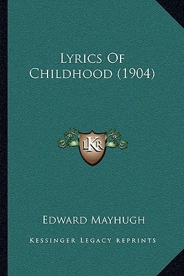Lyrics Of Childhood (1904)