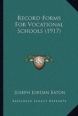 Record Forms For Vocational Schools (1917)