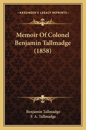 Memoir Of Colonel Benjamin Tallmadge (1858)