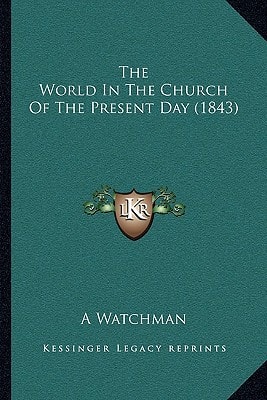 The World In The Church Of The Present Day (1843)