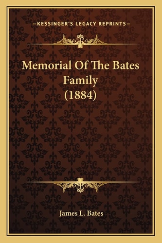 Memorial Of The Bates Family (1884)