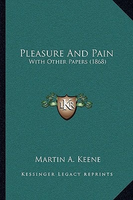 Pleasure And Pain: With Other Papers (1868)