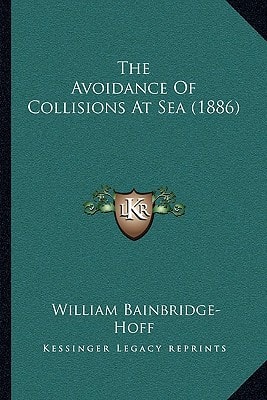 The Avoidance Of Collisions At Sea (1886)