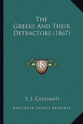 The Greeks And Their Detractors (1867)