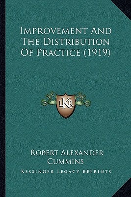 Improvement And The Distribution Of Practice (1919)