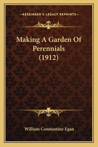Making A Garden Of Perennials (1912)