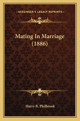 Mating In Marriage (1886)