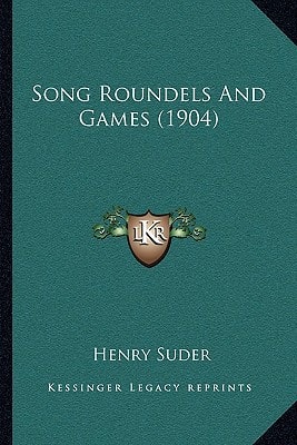 Song Roundels And Games (1904)