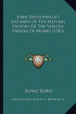 John Physiophilus's Specimen Of The Natural History Of The Various Orders Of Monks (1783)