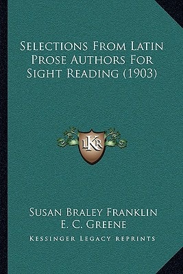 Selections From Latin Prose Authors For Sight Reading (1903)