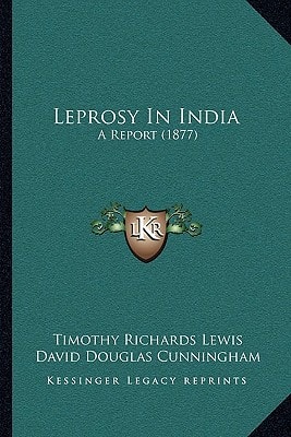 Leprosy In India: A Report (1877)