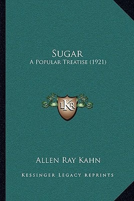 Sugar: A Popular Treatise (1921)