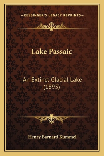 Lake Passaic: An Extinct Glacial Lake (1895)