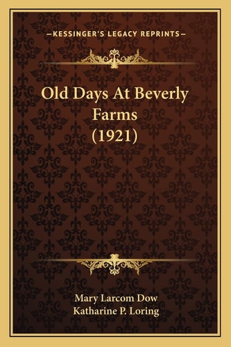 Old Days At Beverly Farms (1921)