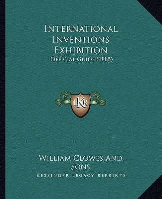 International Inventions Exhibition: Official Guide (1885)