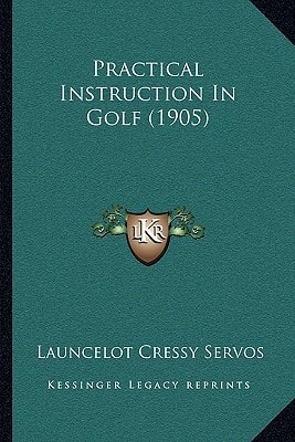 Practical Instruction In Golf (1905)