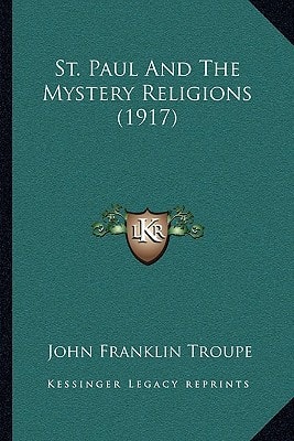 St. Paul And The Mystery Religions (1917)