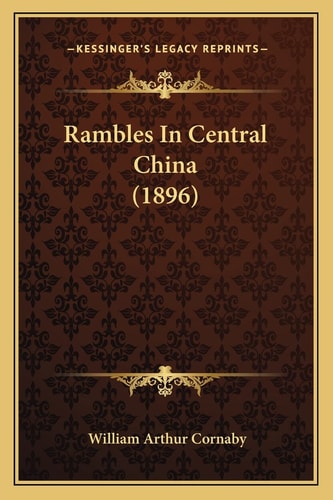 Rambles In Central China (1896)