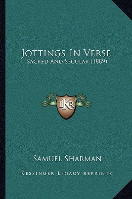 Jottings In Verse: Sacred And Secular (1889)