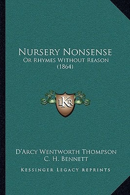 Nursery Nonsense: Or Rhymes Without Reason (1864)