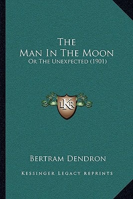 The Man In The Moon: Or The Unexpected (1901)
