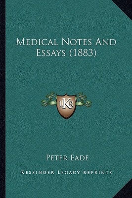 Medical Notes And Essays (1883)