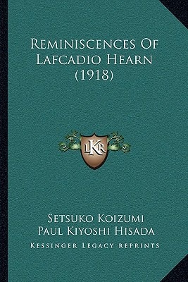 Reminiscences Of Lafcadio Hearn (1918)