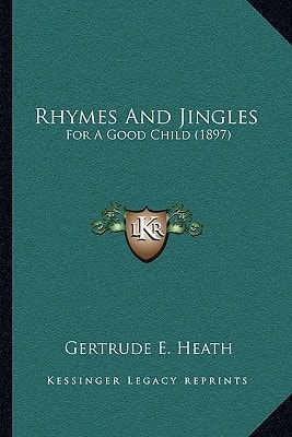 Rhymes And Jingles: For A Good Child (1897)