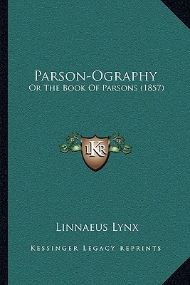Parson-Ography: Or The Book Of Parsons (1857)