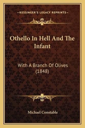 Othello In Hell And The Infant: With A Branch Of Olives (1848)