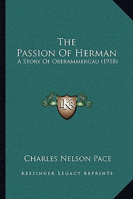 The Passion Of Herman: A Story Of Oberammergau (1918)