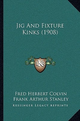 Jig and Fixture Kinks (1908)