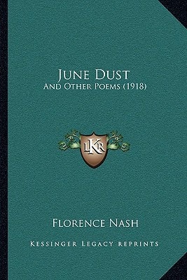 June Dust: And Other Poems (1918)