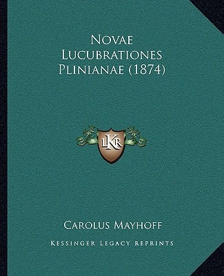 Novae Lucubrationes Plinianae (1874)