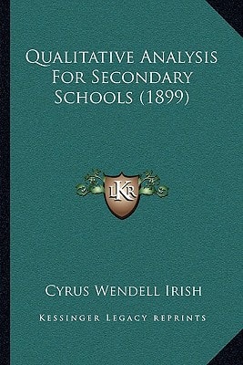 Qualitative Analysis For Secondary Schools (1899)