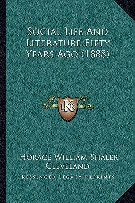 Social Life And Literature Fifty Years Ago (1888)