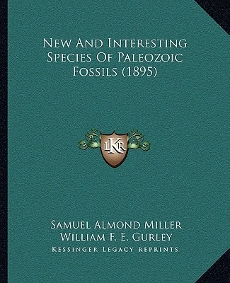 New And Interesting Species Of Paleozoic Fossils (1895)