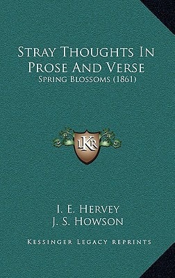 Stray Thoughts In Prose And Verse: Spring Blossoms (1861)