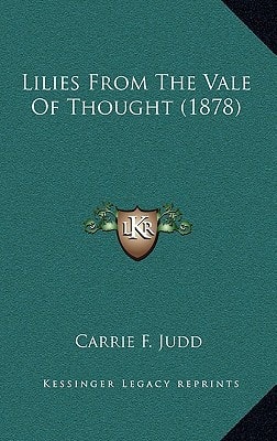 Lilies From The Vale Of Thought (1878)