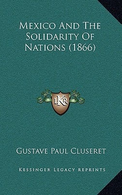 Mexico And The Solidarity Of Nations (1866)